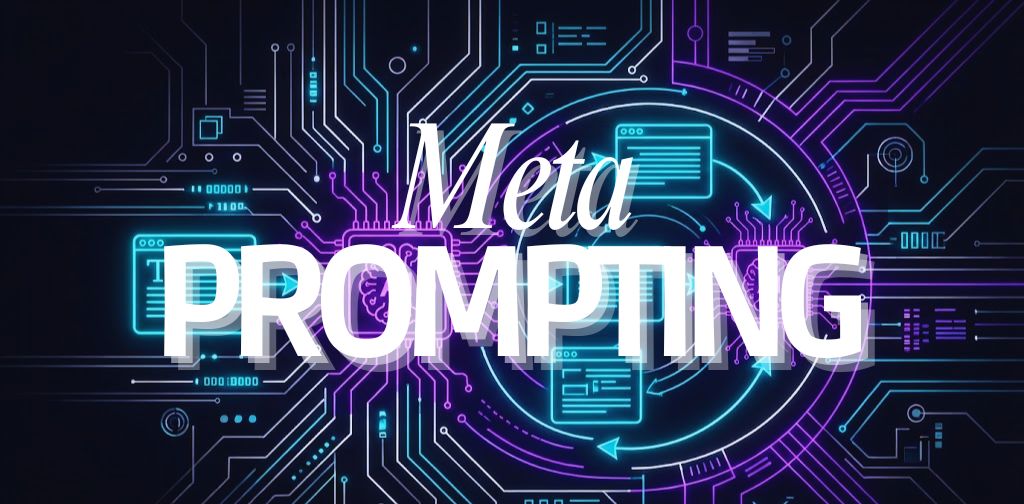 Meta Prompting: Ensinando IA a Pensar Melhor (Sem Precisar Ser Programador)